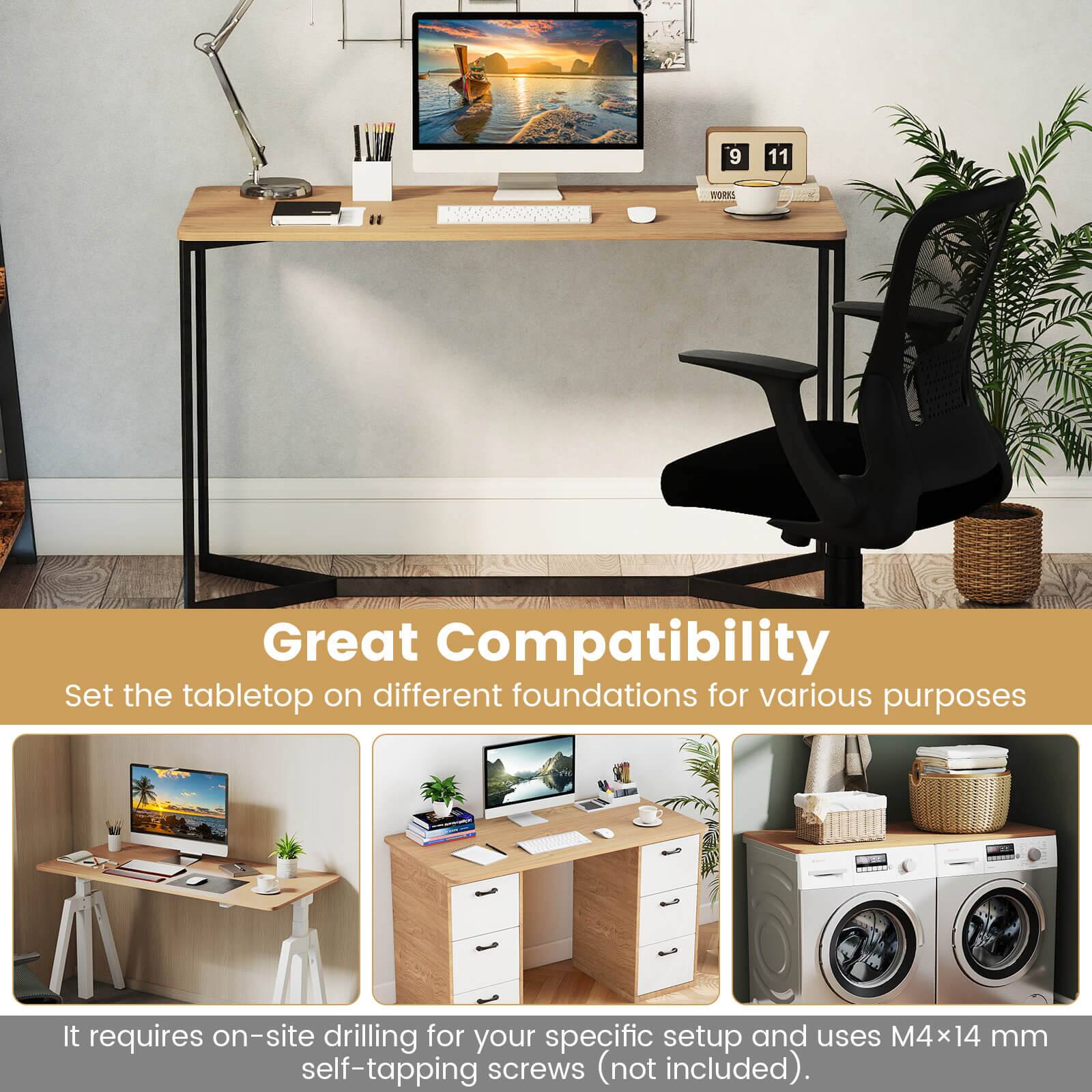 9 11 WORs 0 Great Compatibility  
Set the tabletop on different foundations for various purposes.  
It requires on-site drilling for your specific setup and uses M4x14 mm self-tapping screws (not included).