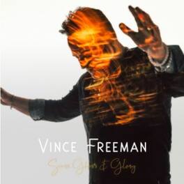 Vince Freeman - Scars Ghosts & Glory - VINYL LP