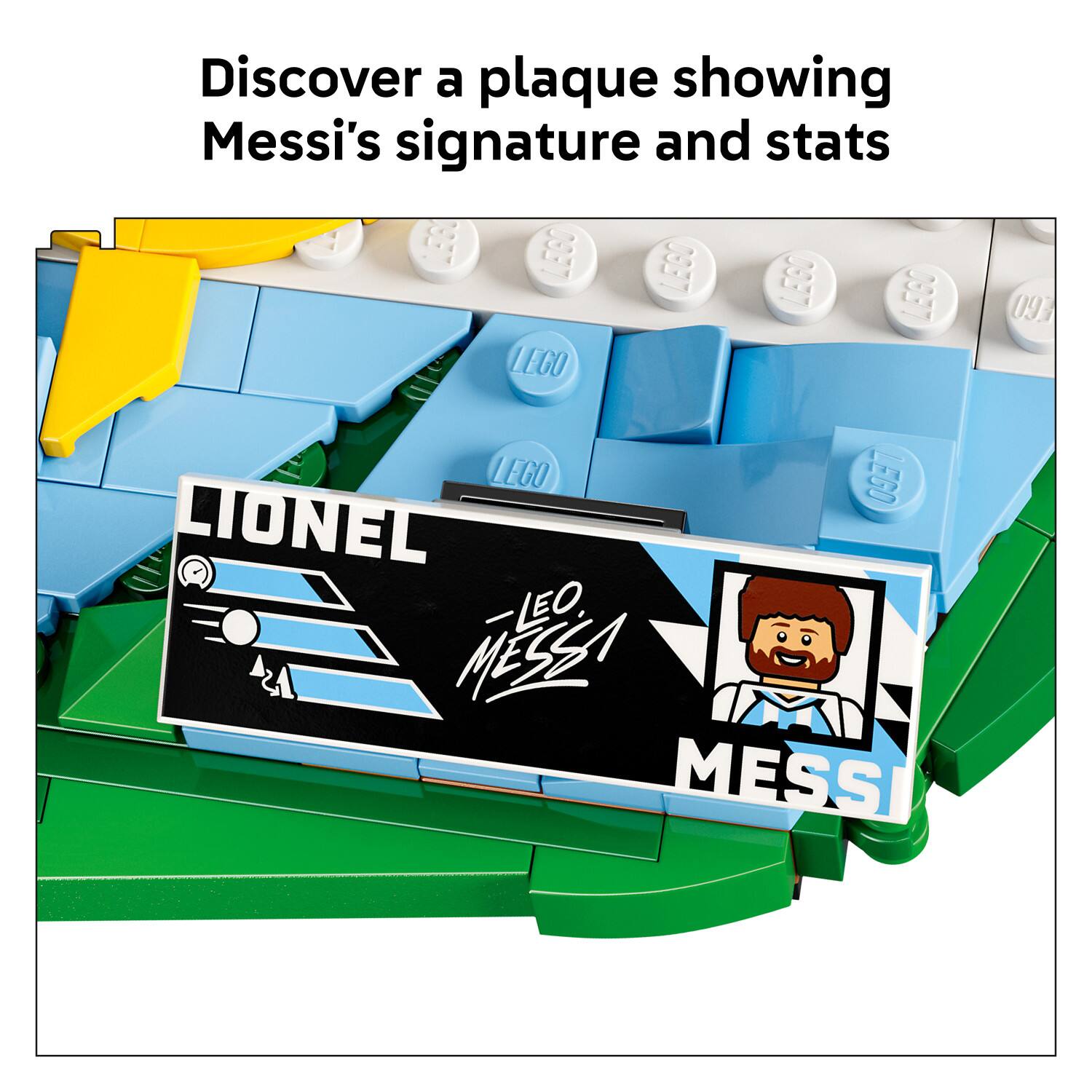 Discover a plaque showing Messi's signature and stats

LIONEL
LEO MESSI

MESSI