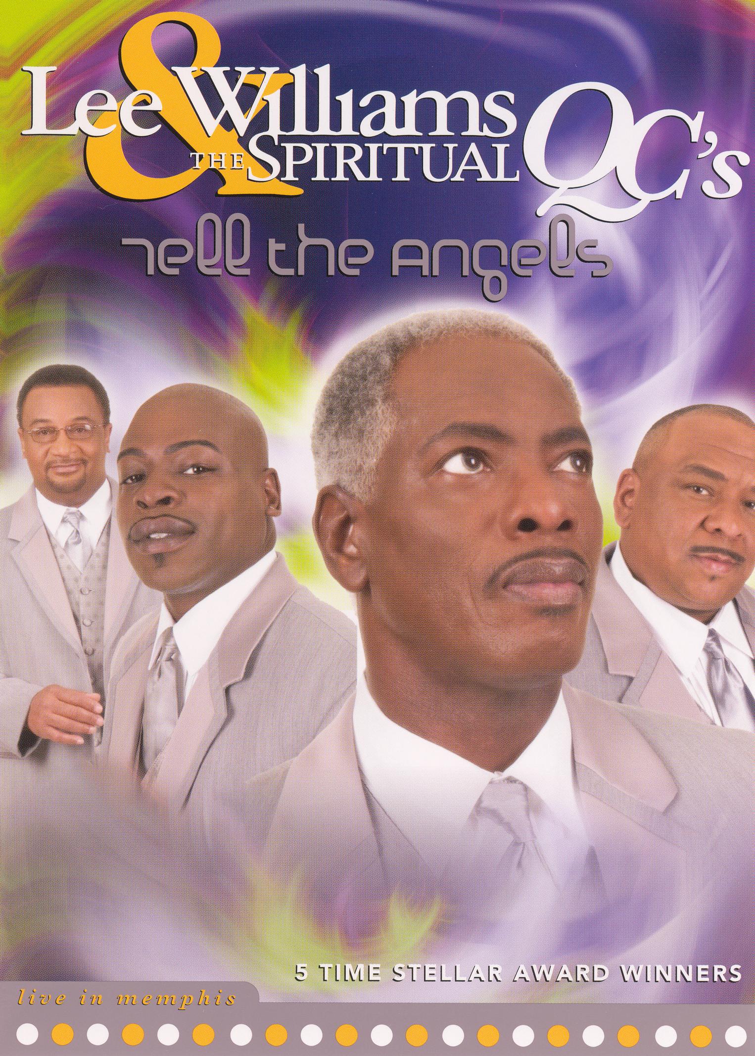 Lee Williams & the Spiritual QC's: Tell the Angels [DVD] - Best Buy