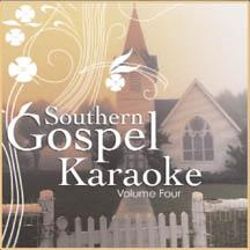  Southern Gospel Karaoke, Vol. 4 [CD]