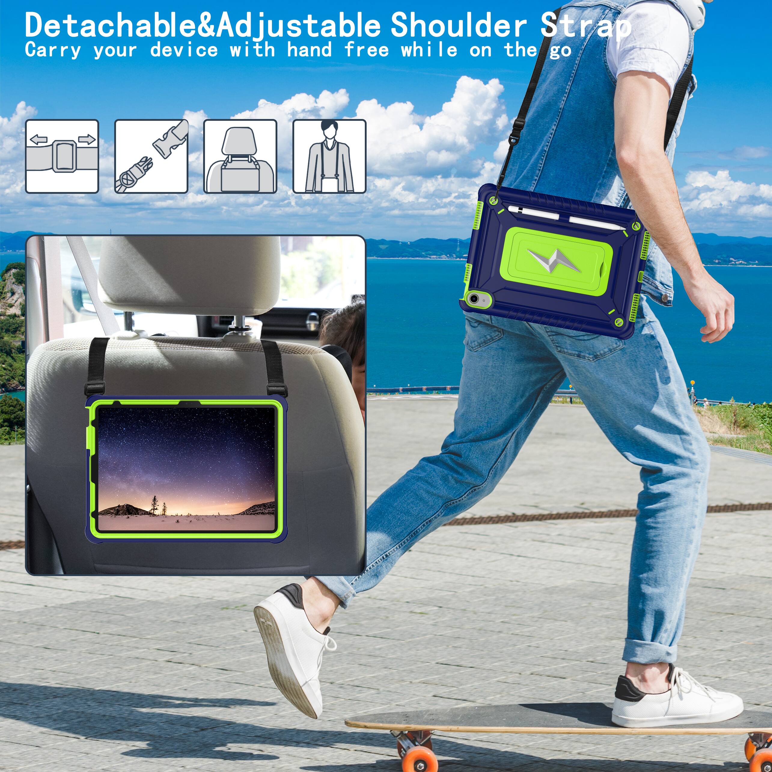 Detachable & Adjustable Shoulder Strap  
Carry your device with hand free while on the go