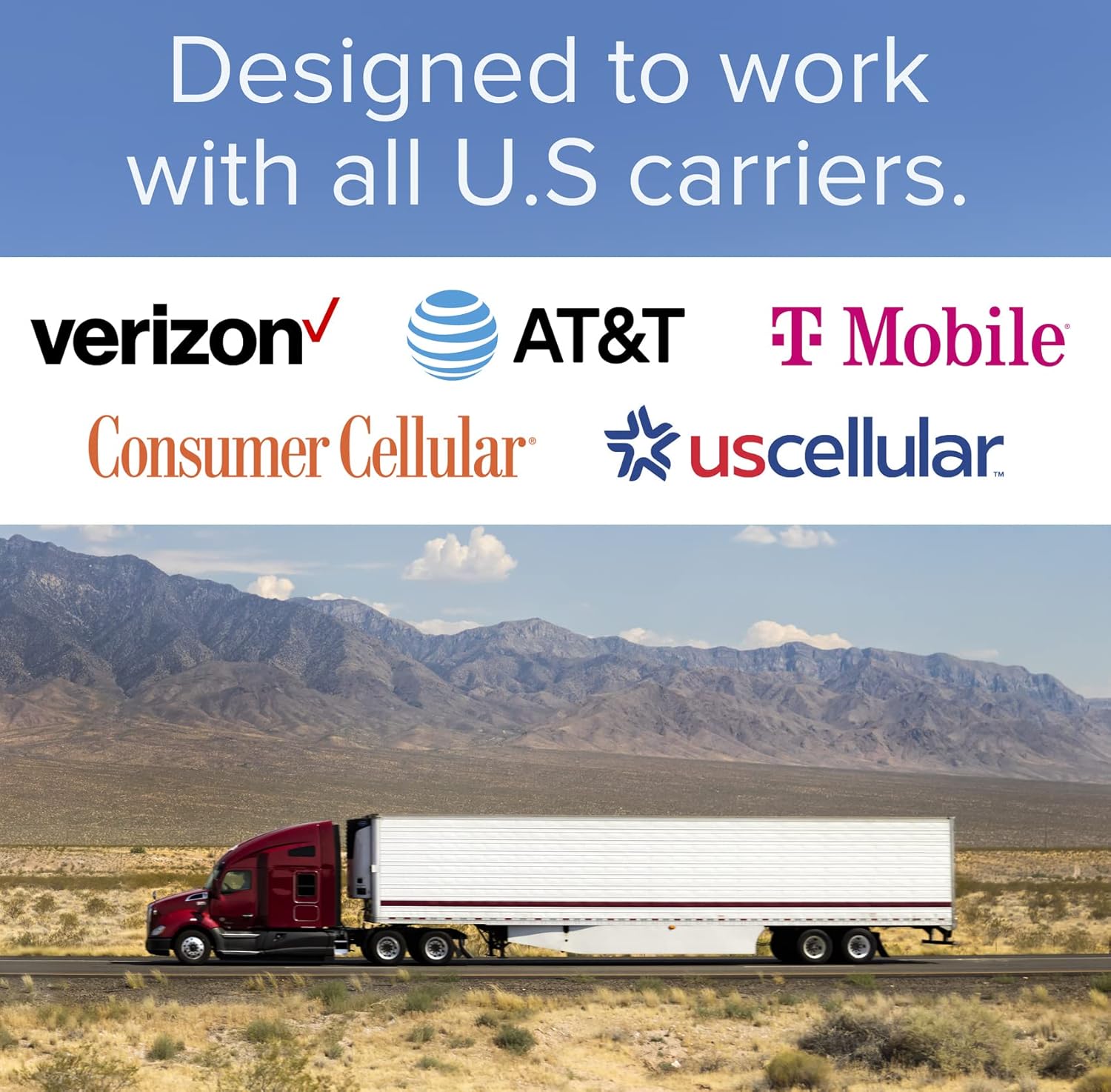 Designed to work with all U.S carriers.  
verizon  
AT&T  
T Mobile  
Consumer Cellular  
uscellular