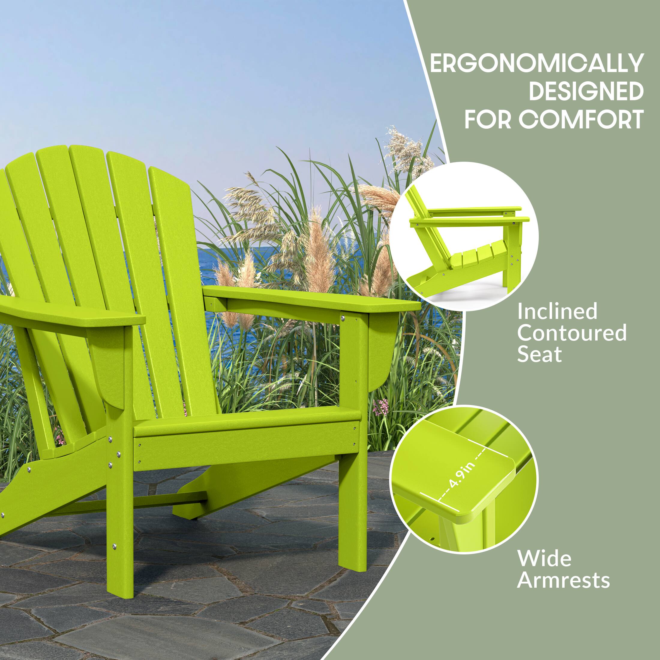 ERGONOMICALLY DESIGNED FOR COMFORT  
Inclined Contoured Seat  
4.9in Wide Armrests