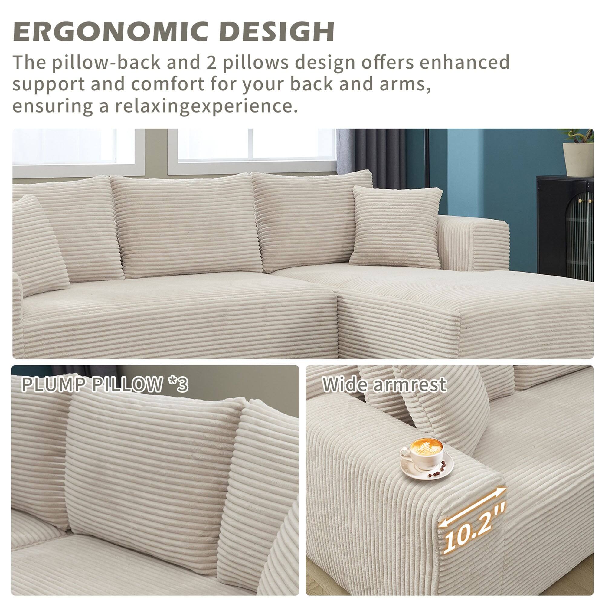ERGONOMIC DESIGN  
The pillow-back and 2 pillows design offers enhanced support and comfort for your back and arms, ensuring a relaxing experience.

PLUMP PILLOW *3

Wide armrest  
10.2"