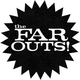 Far Outs - The Far Outs - VINYL LP