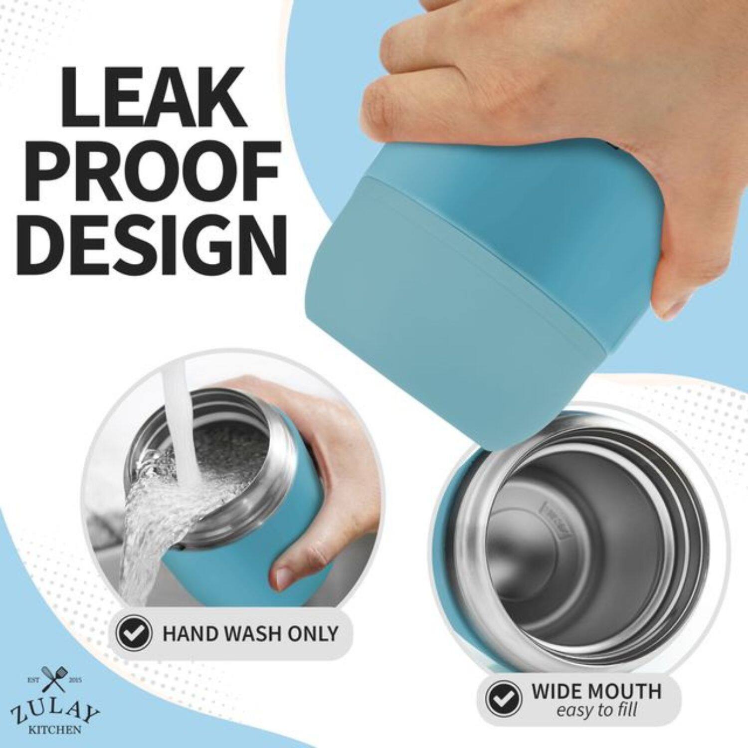 LEAK PROOF DESIGN, HAND WASH ONLY, WIDE MOUTH easy to fill, ZULAY KITCHEN EST 2015