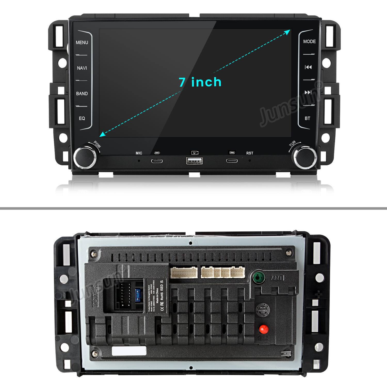 MENU MODE NAVI BAND EQ POW MIC 144 7 inch > Junsune BT TUN U RST Junsune upl I M a LEMOS I I i CECSSS FC RONS CE T  AINE PO Gos