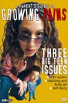 Front Standard. A Parent's Guide to Growing Pains: Three Big Teen Issues [DVD] [2004].