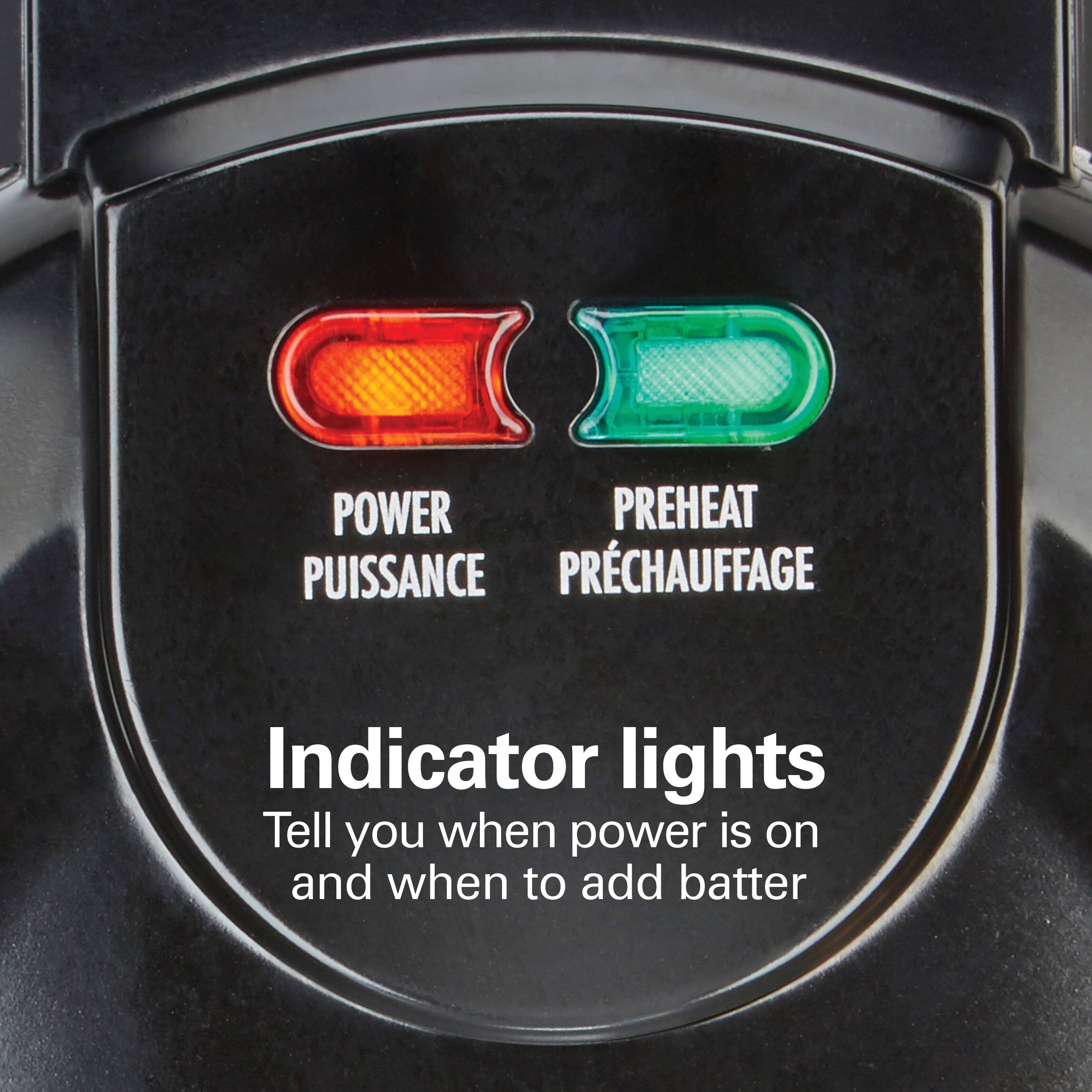 POWER  
PUISSANCE  

PREHEAT  
PRÉCHAUFFAGE  

Indicator lights  
Tell you when power is on and when to add battery