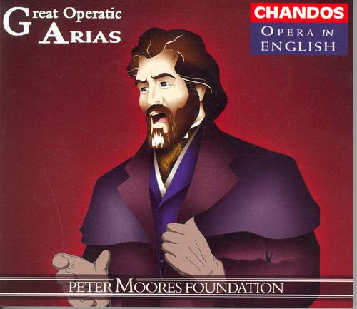 Great Operatic Arias  
CHANDOS  
Opera in English  
PETER MOORES FOUNDATION
