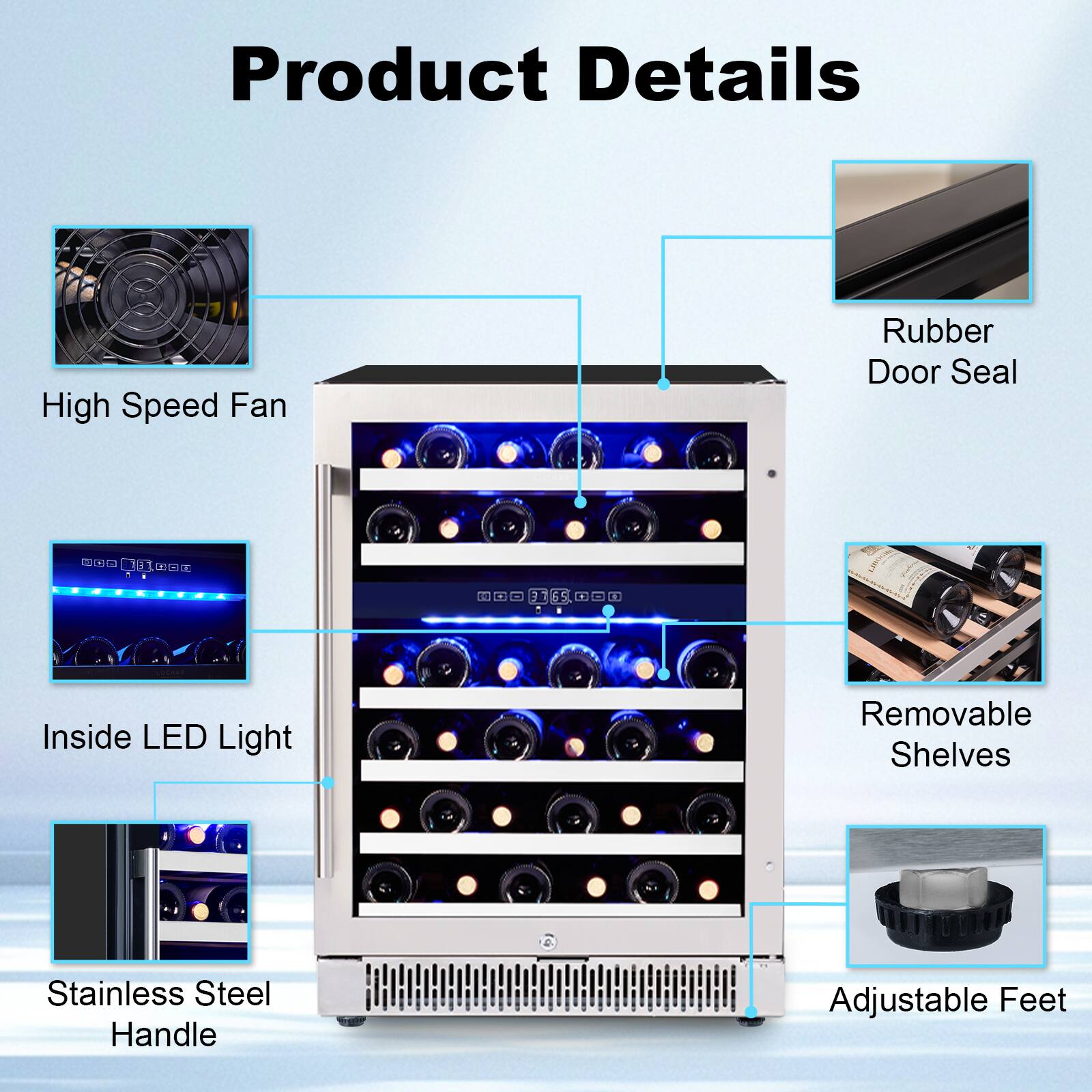 Product Details

- High Speed Fan
- Rubber Door Seal
- Inside LED Light
- Removable Shelves
- Stainless Steel Handle
- Adjustable Feet