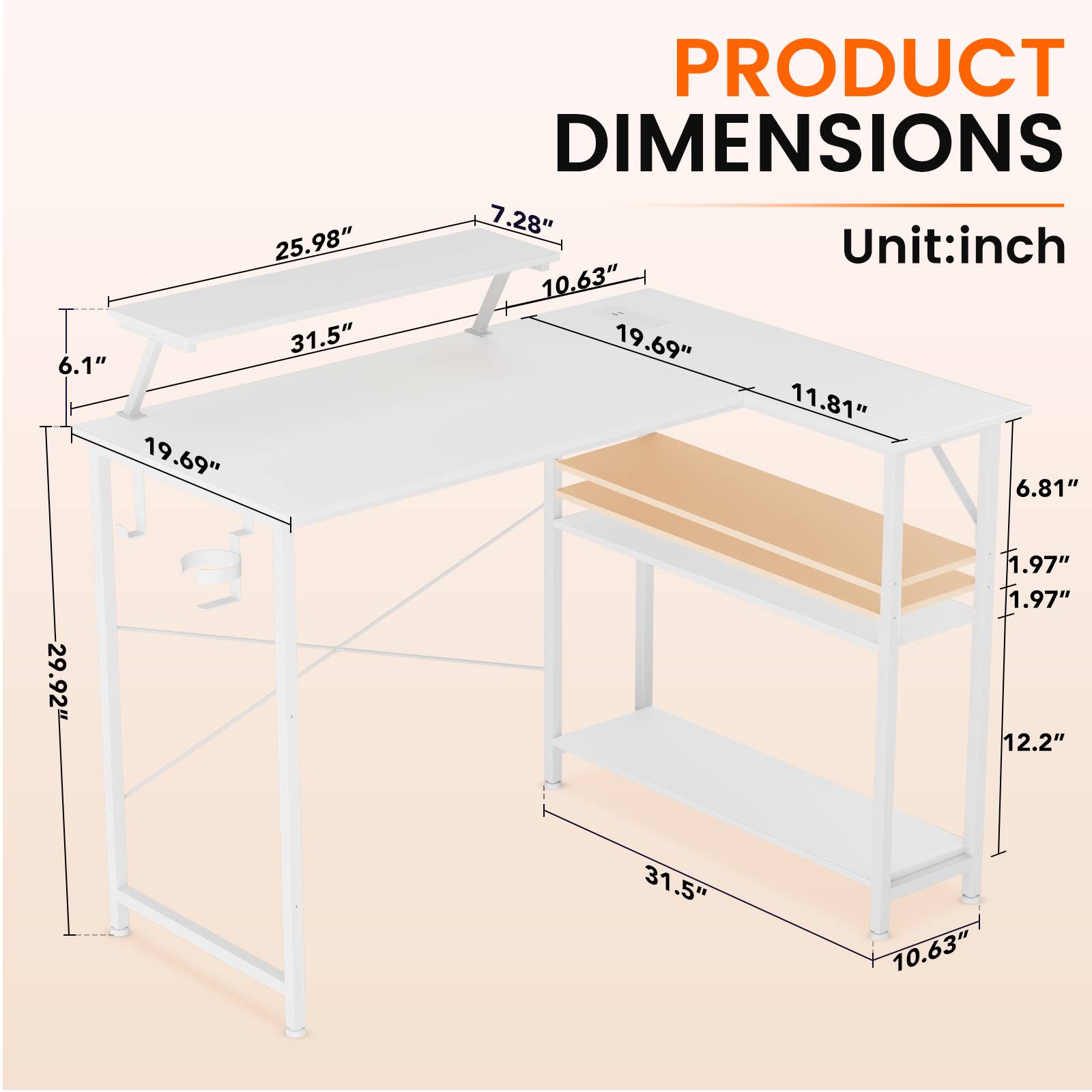 25.98" 31.5" 6.1" 19.69"  
PRODUCT DIMENSIONS  
7.28" Unit:inch 10.63" 19.69" 11.81" 6.81"  
29.92"  
1.97" 1.97" 12.2"  
31.5"  
10.63"