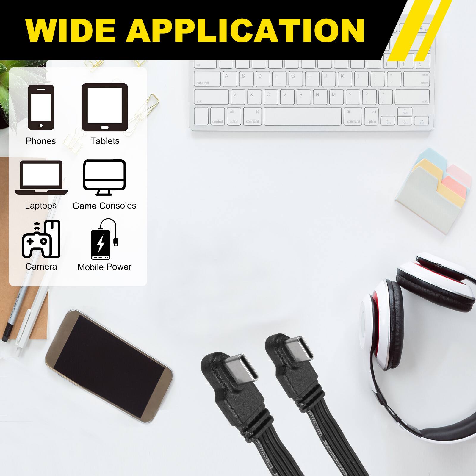 WIDE APPLICATION

Phones, Tablets, Laptops, Game Consoles, Camera, Mobile Power