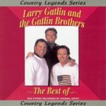 Front Standard. The Best of Larry Gatlin & the Gatlin Brothers [Masters] [CD].