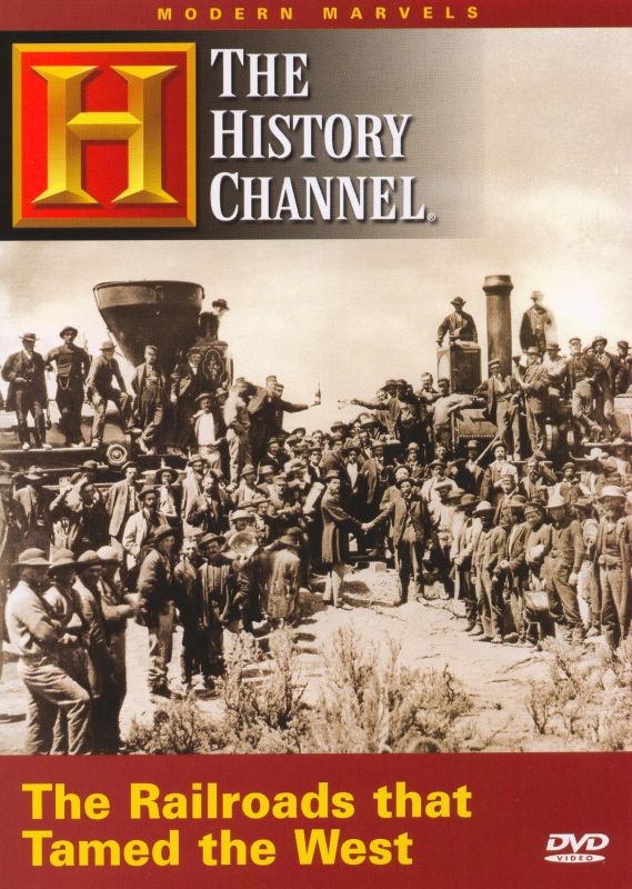 The Modern Marvels: The Railroads That Tamed the West [DVD]