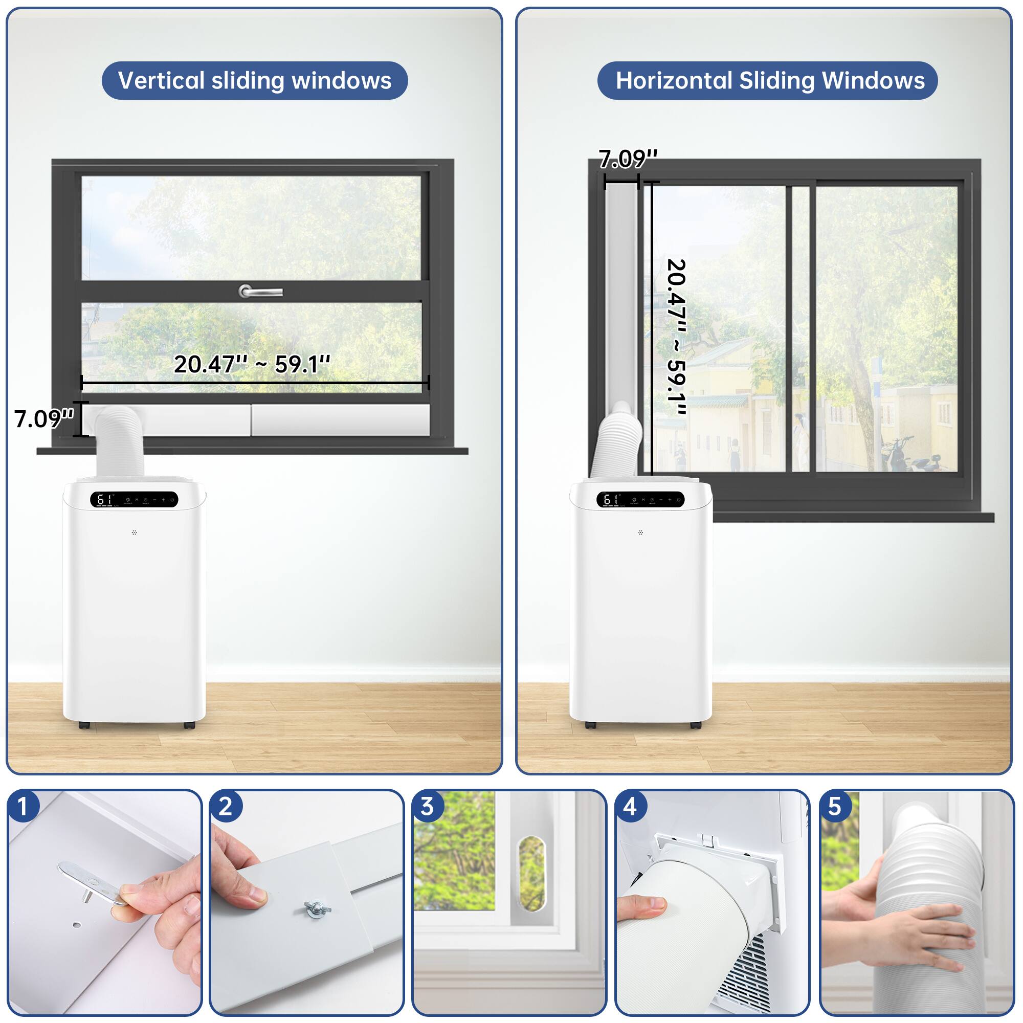 Vertical sliding windows  
7.09"  
20.47" ~ 59.1"  

Horizontal Sliding Windows  
7.09"  
20.47" ~ 59.1"  

1  
2  
3  
4  
5
