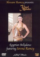Hossam Ramzy Presents: Visual Melodies - Egyptian Bellydancing Featuring Serena Ramzy [DVD] - Front_Original