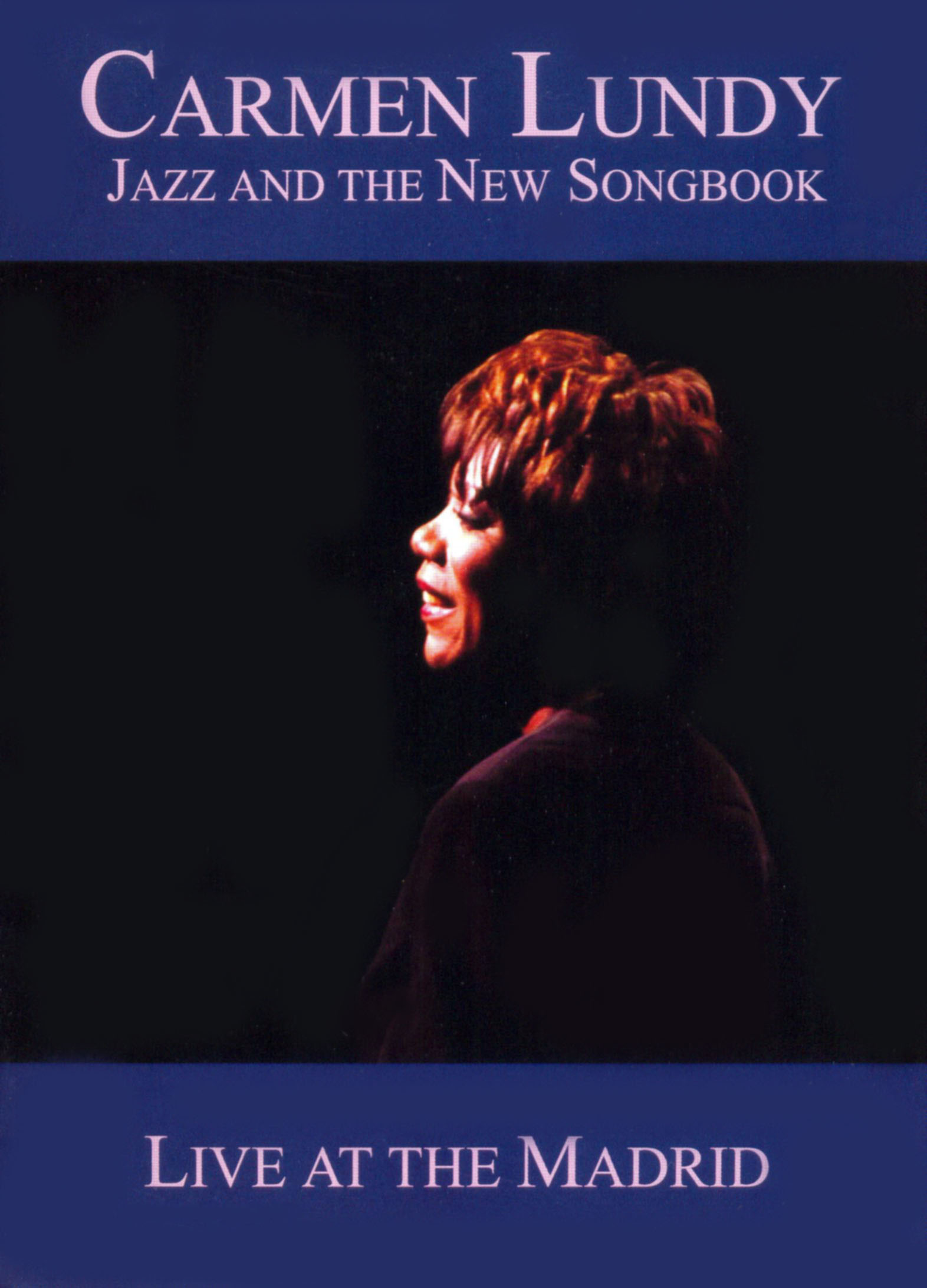 

Carmen Lundy: Jazz and the New Songbook - Live at the Madrid [DVD]