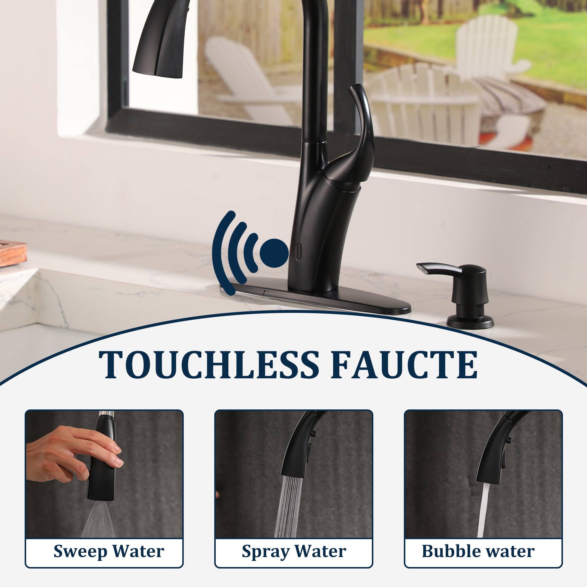 TOUCHLESS FAUCTE
Sweep Water
Spray Water
Bubble water
