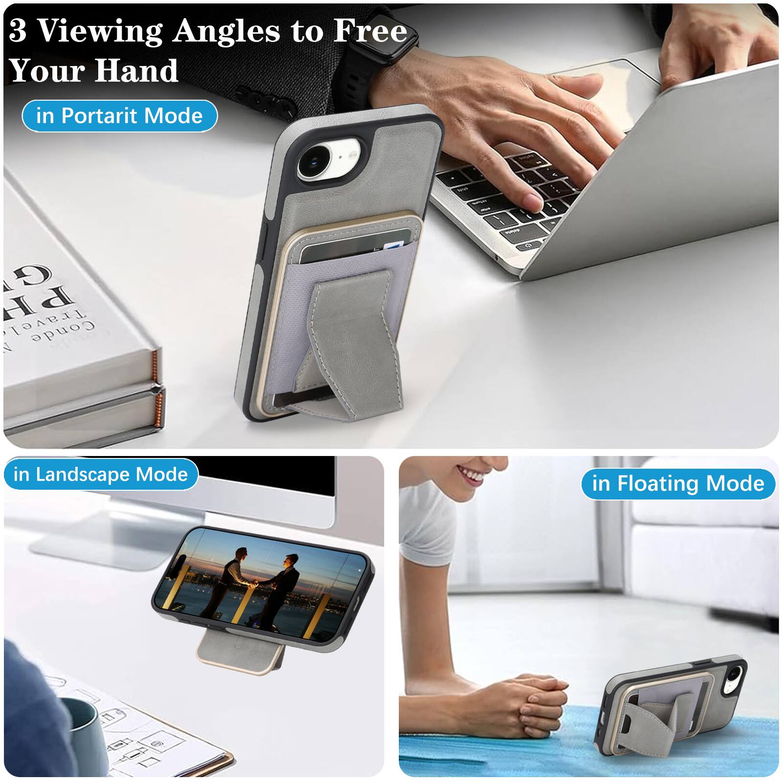 3 Viewing Angles to Free Your Hand

- in Portrait Mode
- in Landscape Mode
- in Floating Mode