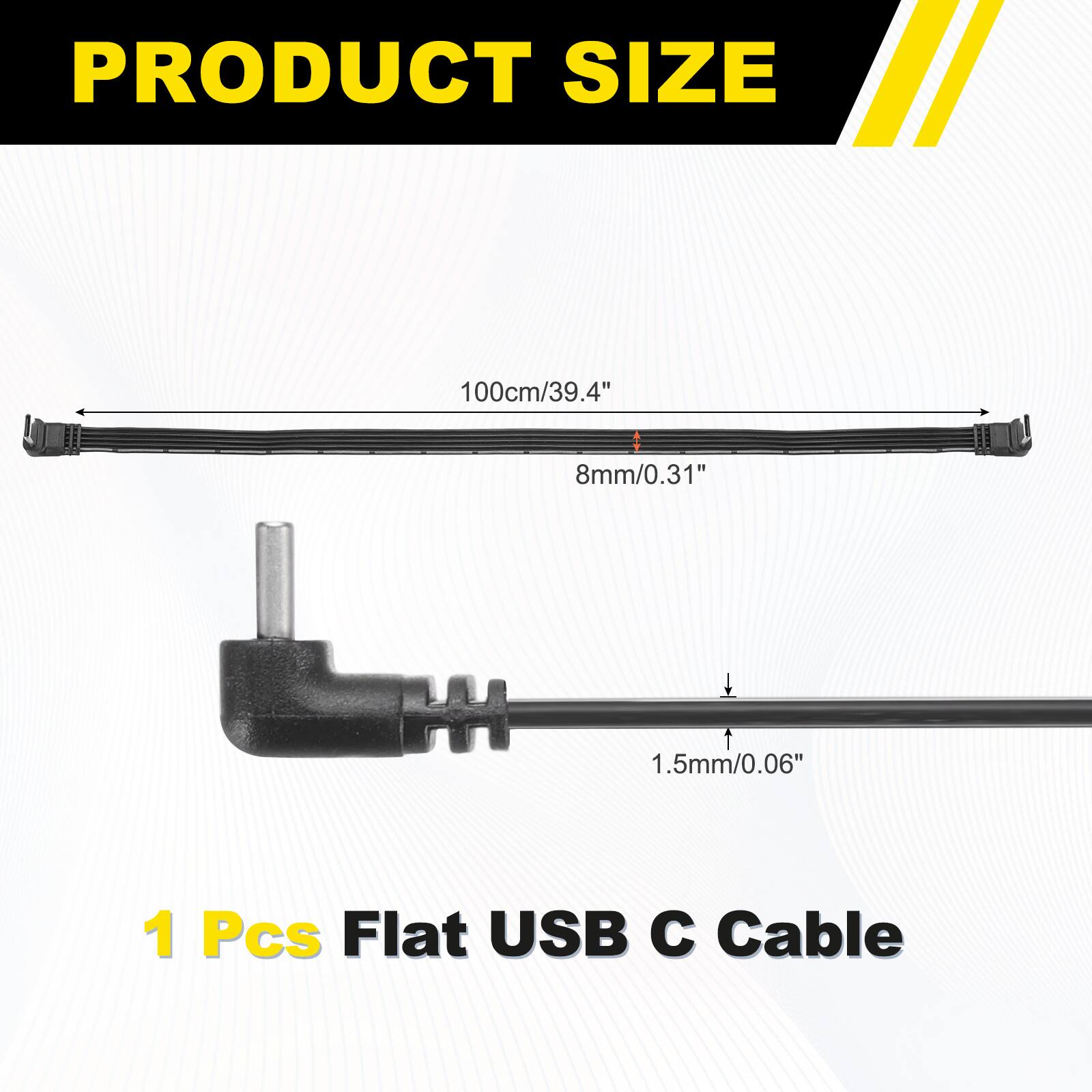 PRODUCT SIZE

100cm/39.4"  
8mm/0.31"  
1.5mm/0.06"  

1 Pcs Flat USB C Cable