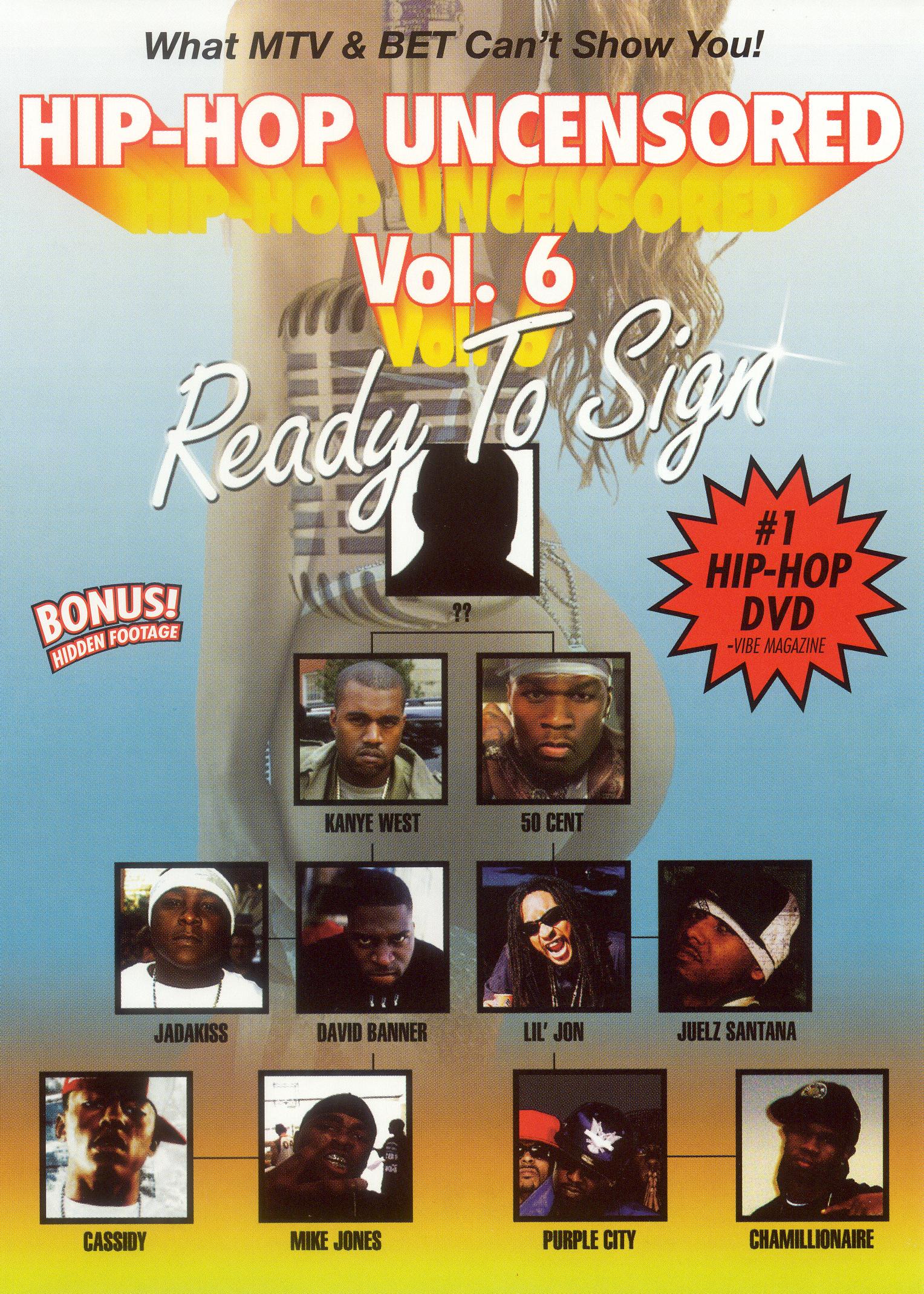 

Hip-Hop Uncensored, Vol. 6: Ready to Sign [DVD] [2005]
