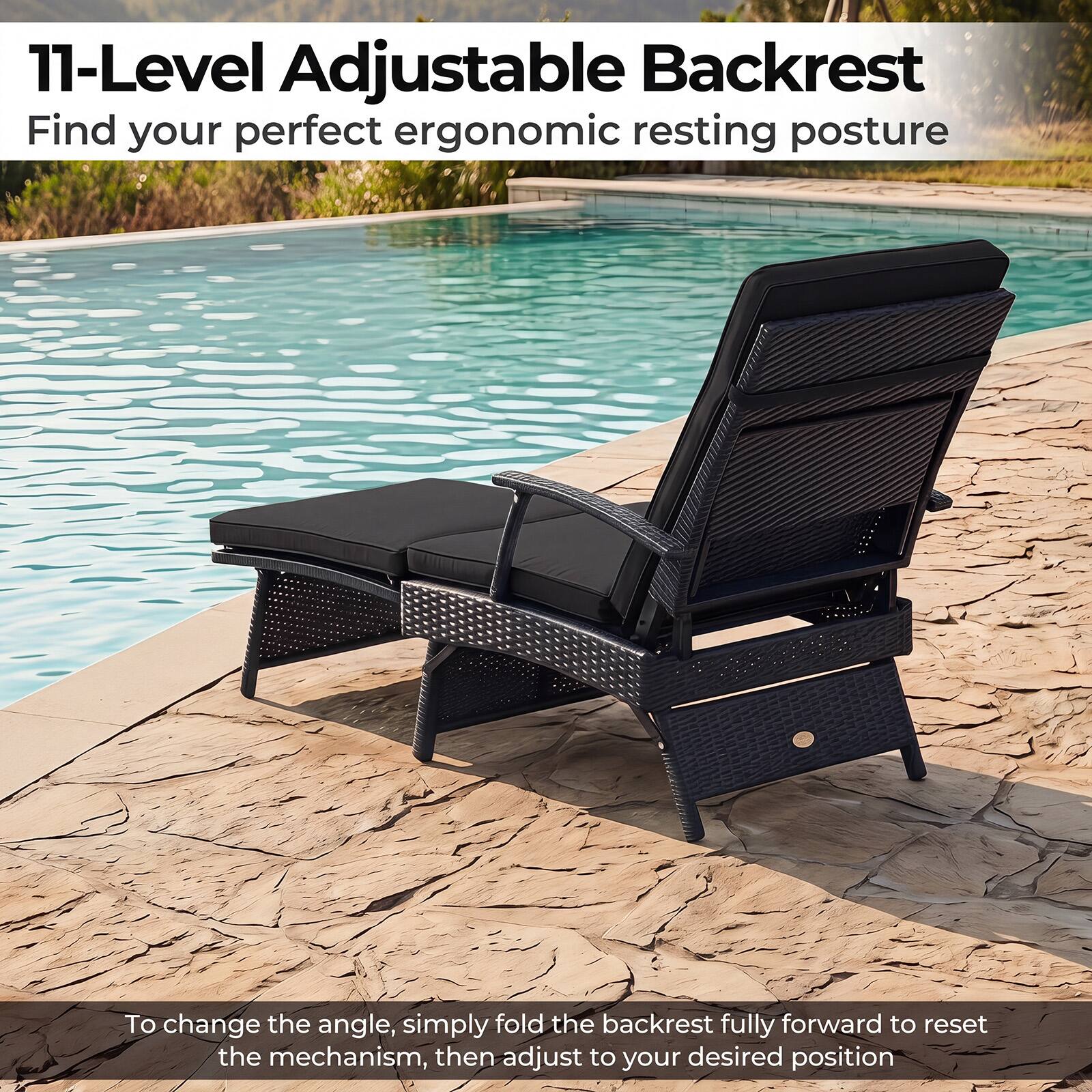 11-Level Adjustable Backrest  
Find your perfect ergonomic resting posture  

To change the angle, simply fold the backrest fully forward to reset the mechanism, then adjust to your desired position