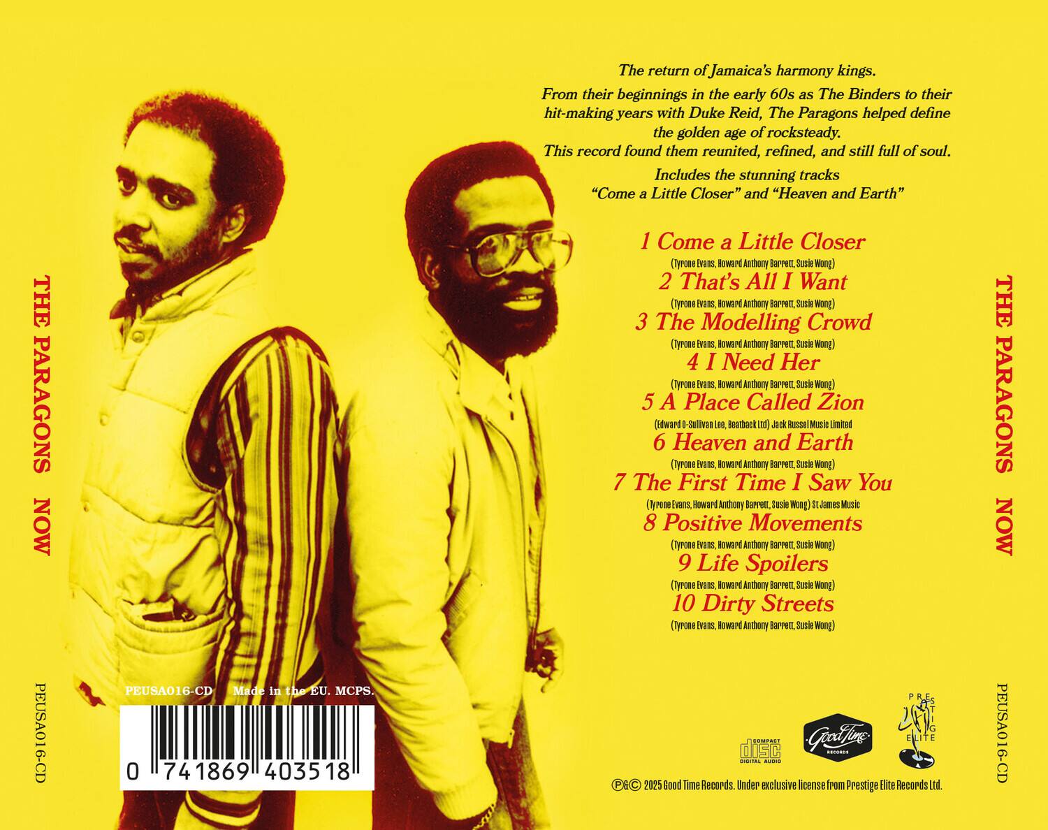The return of Jamaica's harmony kings. From their beginnings in the early 60s as The Binders to their hit-making years with Duke Reid, The Paragons helped define the golden age of rocksteady. This record found them reunited, refined, and still full of soul. Includes the stunning tracks "Come a Little Closer" and "Heaven and Earth"

1. Come a Little Closer  
   (Tyronne Evans, Howard Anthony Barrett, Susie Wong)

2. That's All I Want  
   (Tyronne Evans, Howard Anthony Barrett, Susie Wong)

3. The Modelling Crowd  
   (Tyronne Evans, Howard Anthony Barrett, Susie Wong)

4. I Need Her  
   (Tyronne Evans, Howard Anthony Barrett, Susie Wong)

5. A Place Called Zion  
   (Edward Sullivan, Beatback Id)

6. Heaven and Earth  
   (Tyronne Evans, Howard Anthony Barrett, Susie Wong)

7. The First Time I Saw You  
   (Tyronne Evans, Howard Anthony Barrett, Susie Wong)  
   (St James Music)

8. Positive Movements  
   (Tyronne Evans, Howard Anthony Barrett, Susie Wong)

9.
