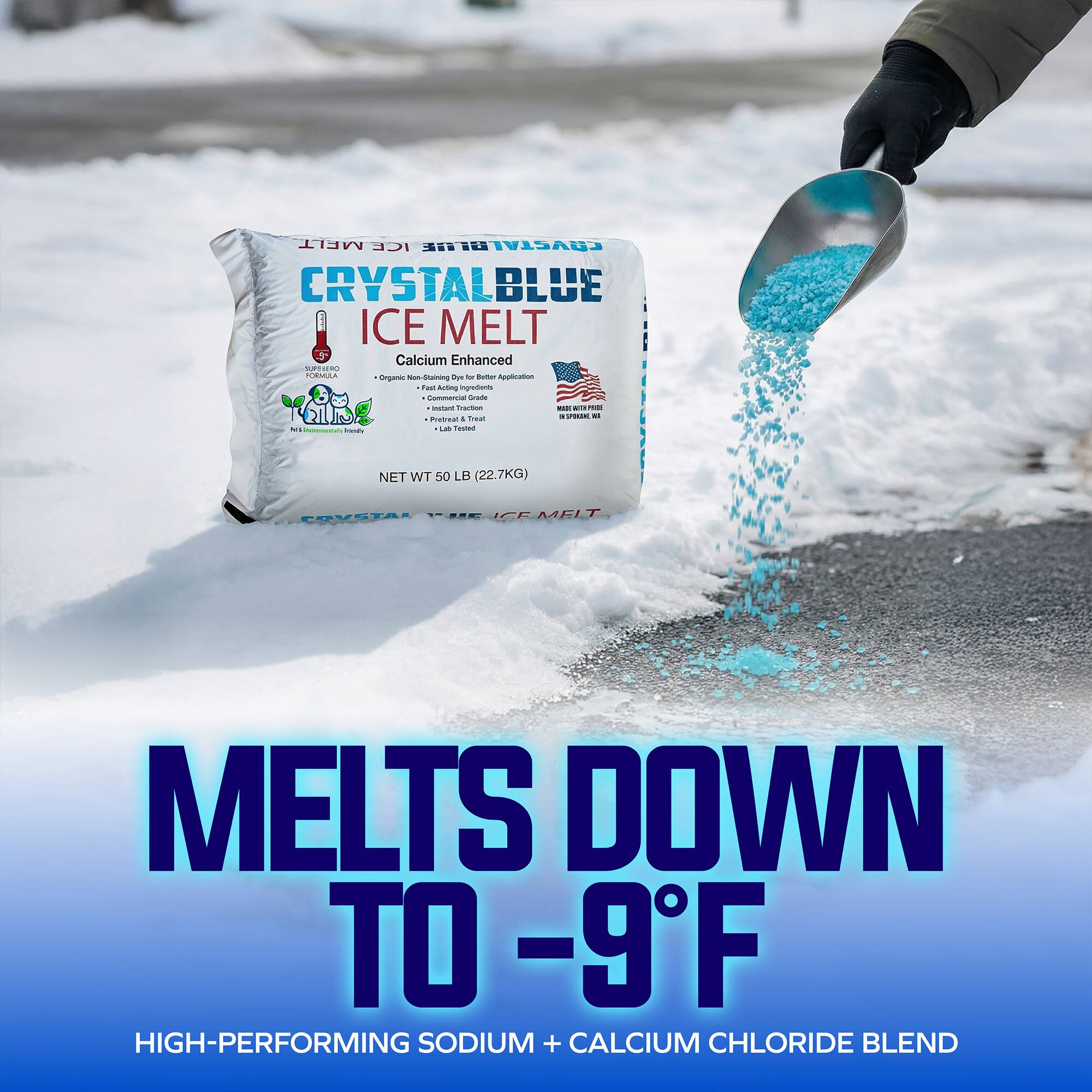 MELT ICE S COVETAL CRYSTALBLUE ICE MELT Calcium Enhanced P - LA Organic - GamS Oue  duter  - Fae Anting nohing_ onmencial dranta YoiBe - OES n Traa ..  - l.  - - - -  Tasten NET WT 50 LB (22.7KG) FRVSTAL ..- ICK CEMELT MELTS DOWN TO -9F HIGH-PERFORMING SODIUM + CALCIUM CHLORIDE BLEND