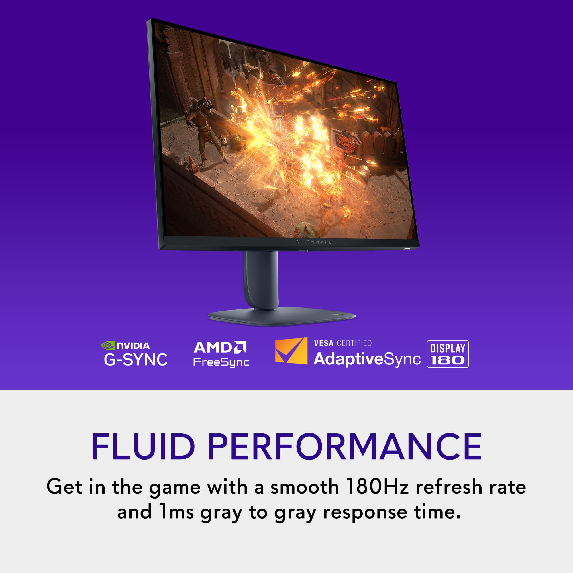 Fluid Performance: Get in the game with a smooth 180Hz refresh rate and 1ms gray to gray response time.