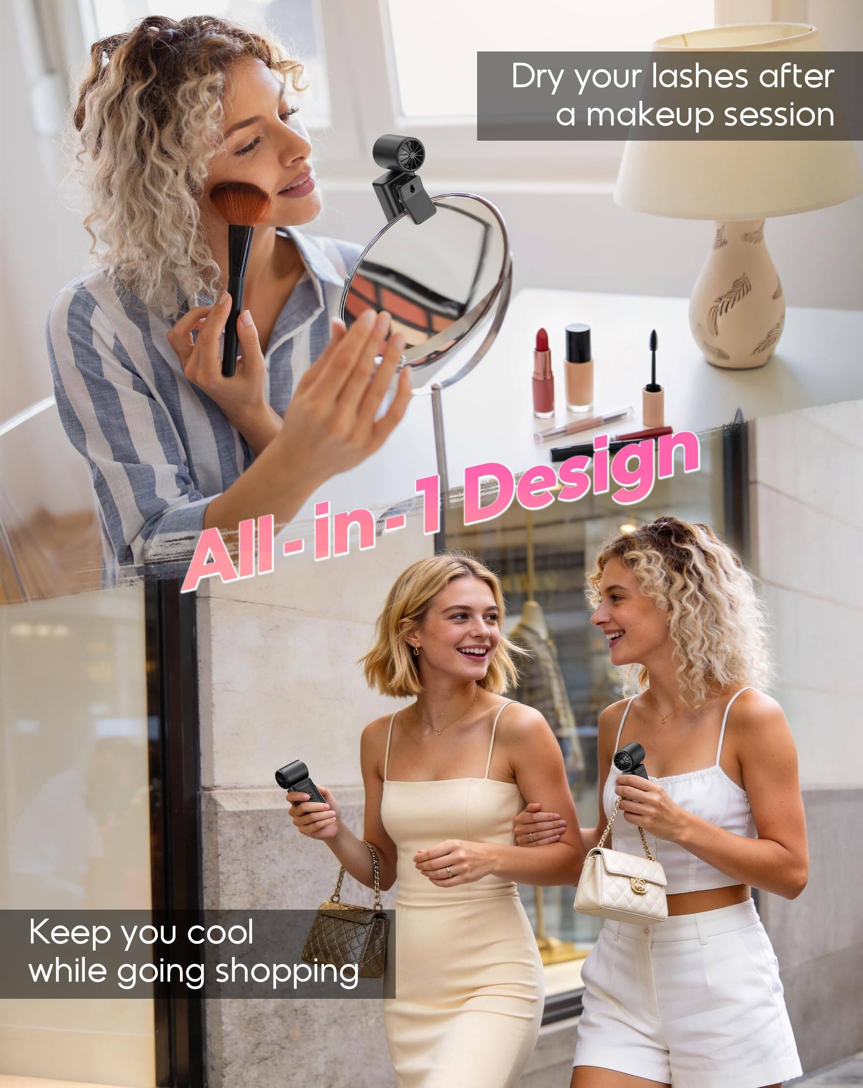 Dry your lashes after a makeup session

All-in-1 Design

Keep you cool while going shopping