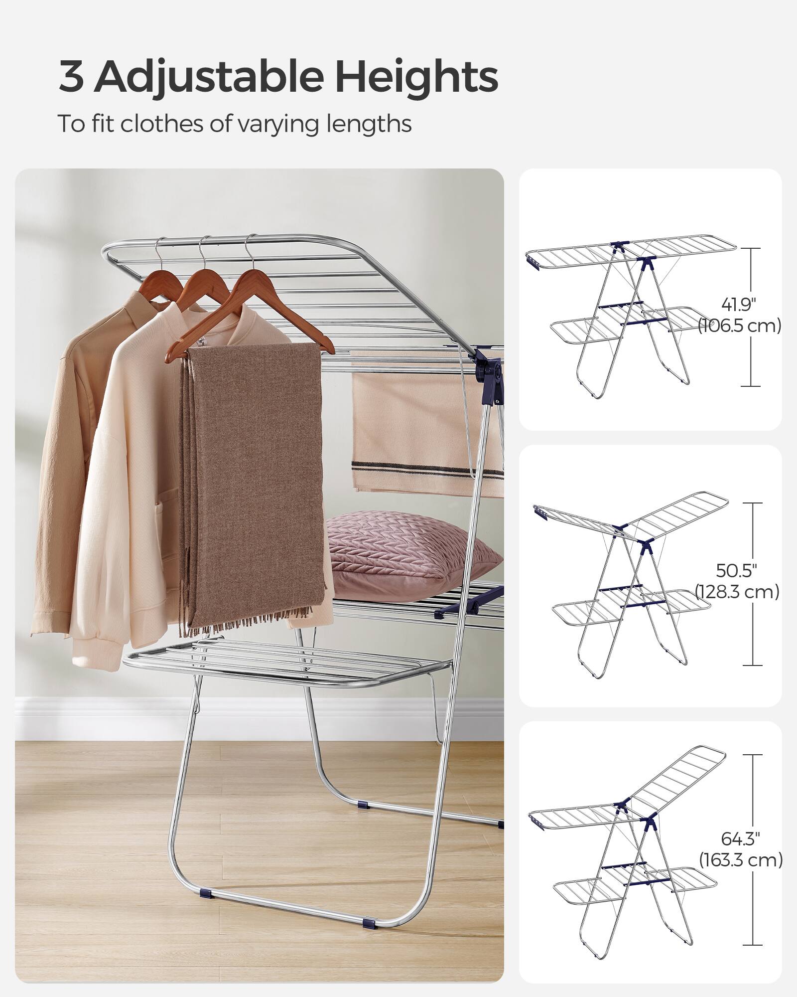 3 Adjustable Heights  
To fit clothes of varying lengths  
41.9" (106.5 cm)  
50.5" (128.3 cm)  
64.3" (163.3 cm)
