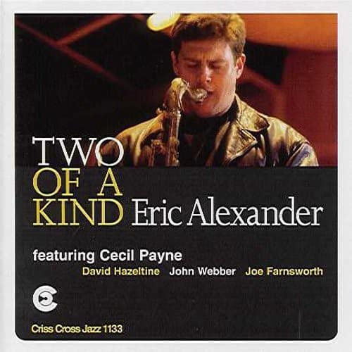 Eric Alexander - Two of a Kind  - COMPACT DISCS