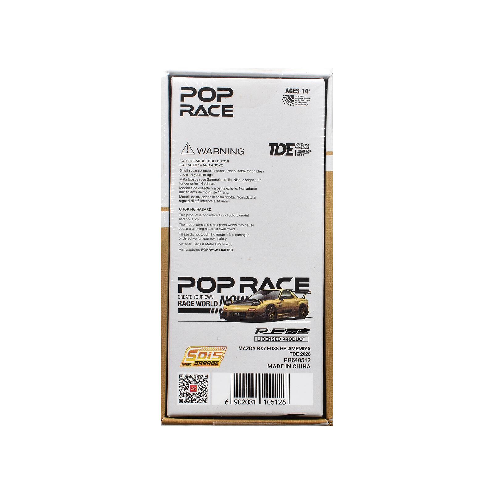 POP RACE  
AGES 14+  

WARNING  
FOR THE ADULT COLLECTOR  
FOR AGES 14 AND ABOVE  
Small scale collectible models. Not suitable for children under 4 years of age  
Mastabsgetreue Sammelmodelle. Nicht geeignet für Kinder unter 14 Jahren  
Modeles de collection 1 petite échelle. Non adaptés aux enfants de moins de 14 ans  
Modelli di collezione in scala ridotta. Non adatti a ragazzi di età inferiore ai 14 anni  

CHOKING HAZARD  
This product is considered a collectors model and not a toy. The model contains small parts which may cause a choking hazard if swallowed. Please do not touch the model if damaged or defective.  
Material: Diecast Metal ABS Plastic  
Manufacture: POPRACE LIMITED  

POP RACE  
CREATE YOUR OWN RACE WORLD  

R-E LICENSED PRODUCT  
MAZDA RX7 FD3S RE-AMEMIYA SOiS TDE  
PR640512  
MADE IN CHINA  

6 902031 105126