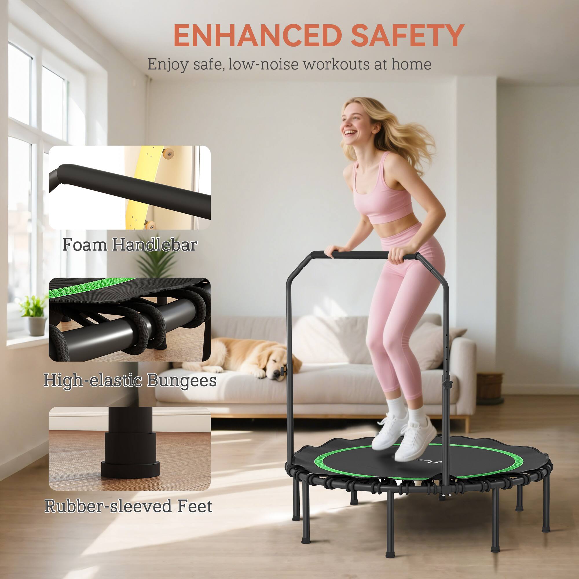ENHANCED SAFETY  
Enjoy safe, low-noise workouts at home  

- Foam Handlebar  
- High-elastic Bungees  
- Rubber-sleeved Feet