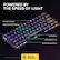 Powered by the Speed of Light - 33% Faster Actuation* - PrismSync Per Key Illumination - Zero Debounce - 0.2 MS Response Time - OptiPoint Optical Switches - Versus leading optical keyboards.