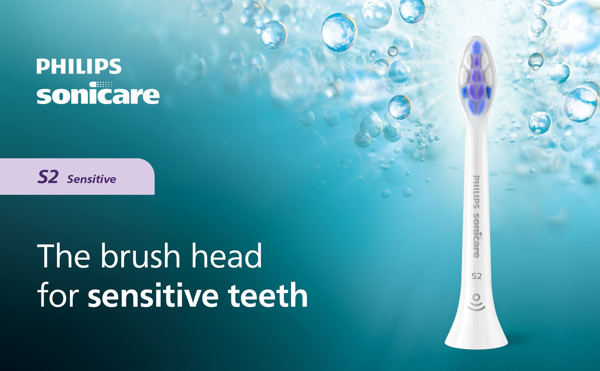 PHILIPS sonicare S2 Sensitive  
The brush head for sensitive teeth  
PHILIPS sonicare 1 S2