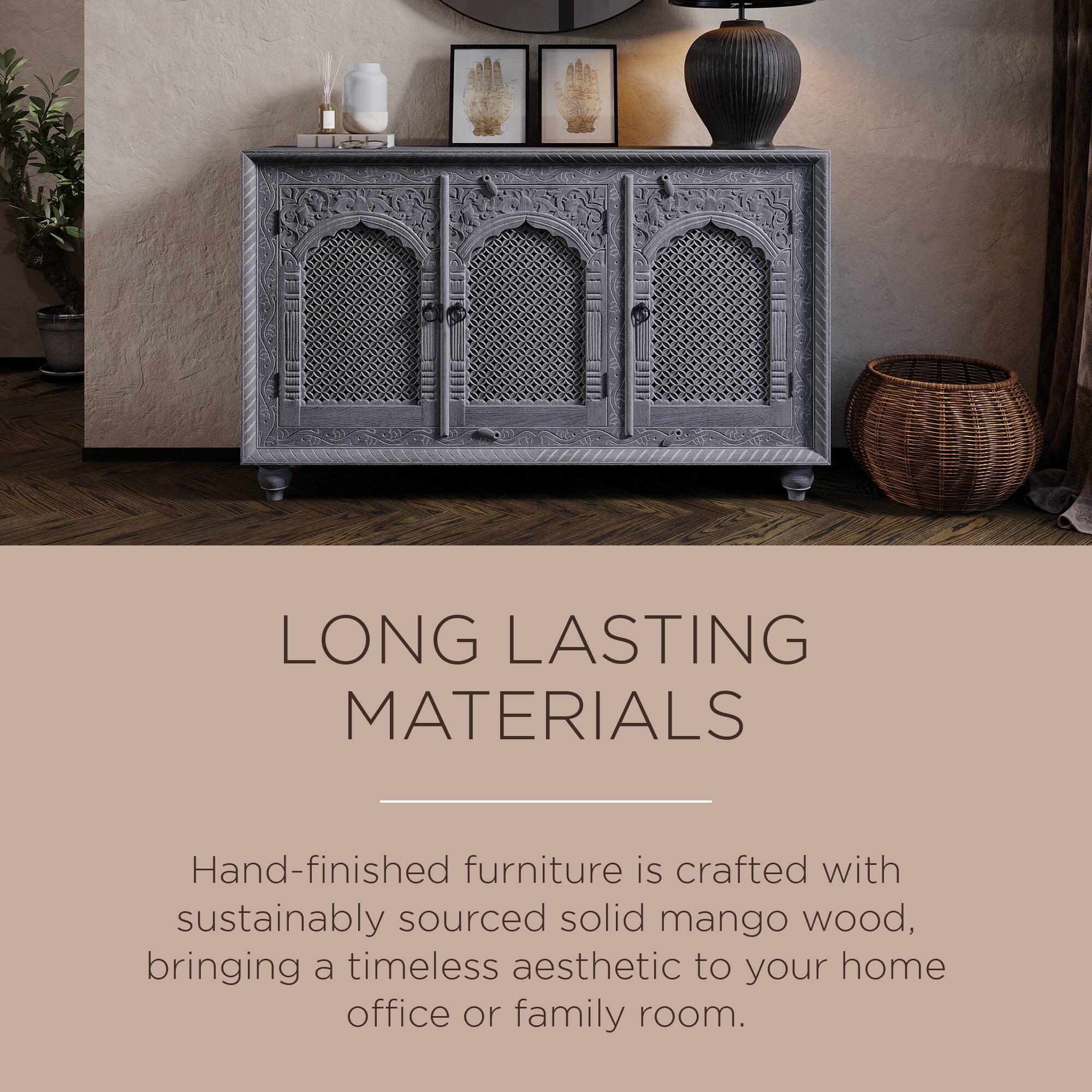 LONG LASTING MATERIALS

Hand-finished furniture is crafted with sustainably sourced solid mango wood, bringing a timeless aesthetic to your home office or family room.