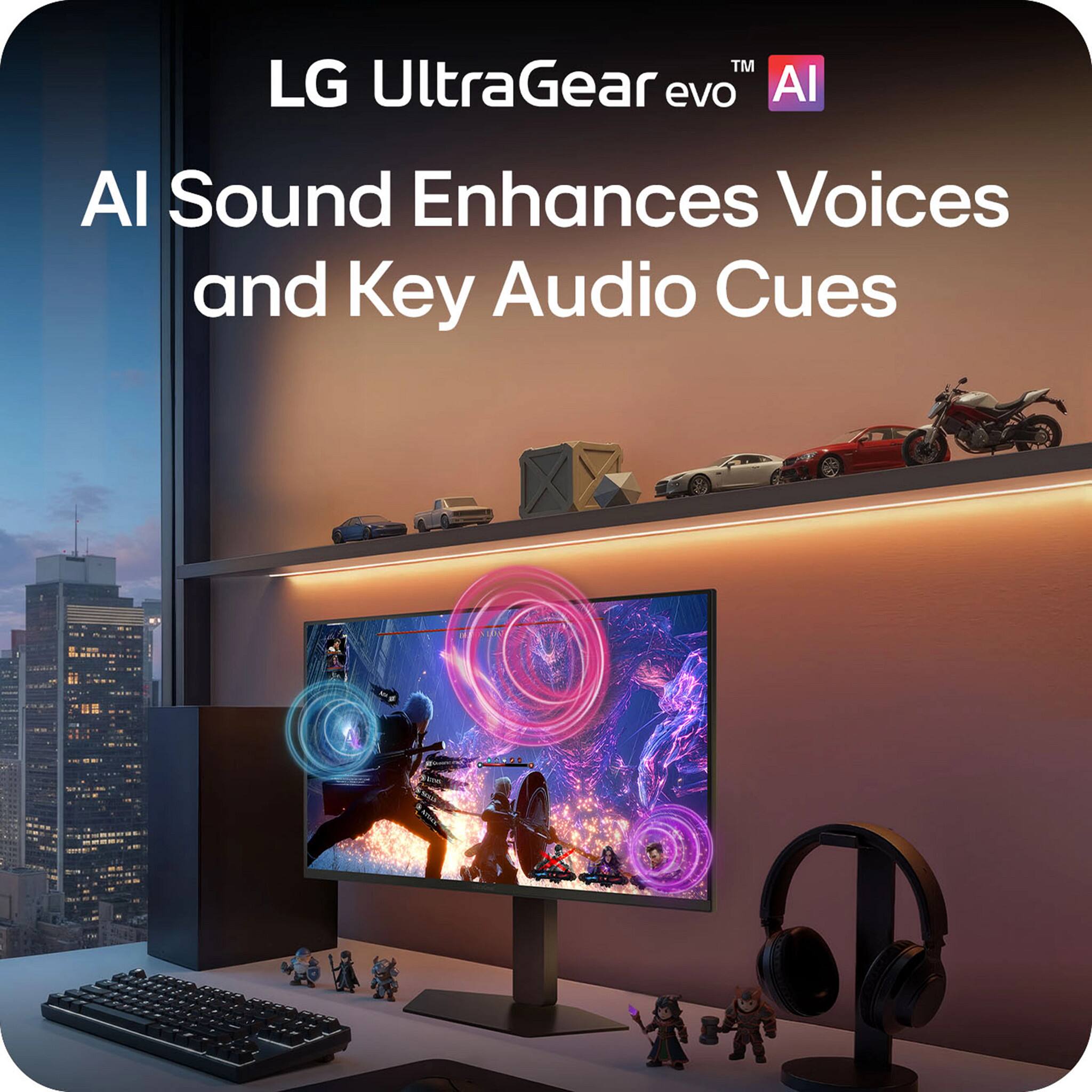 LG UltraGear evo™ AI  
AI Sound Enhances Voices and Key Audio Cues