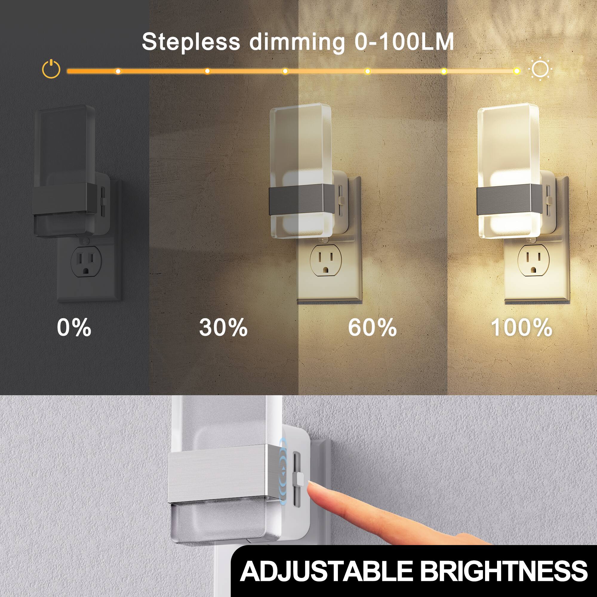 Stepless dimming 0-100LM  
0%  
30%  
60%  
100%  
ADJUSTABLE BRIGHTNESS