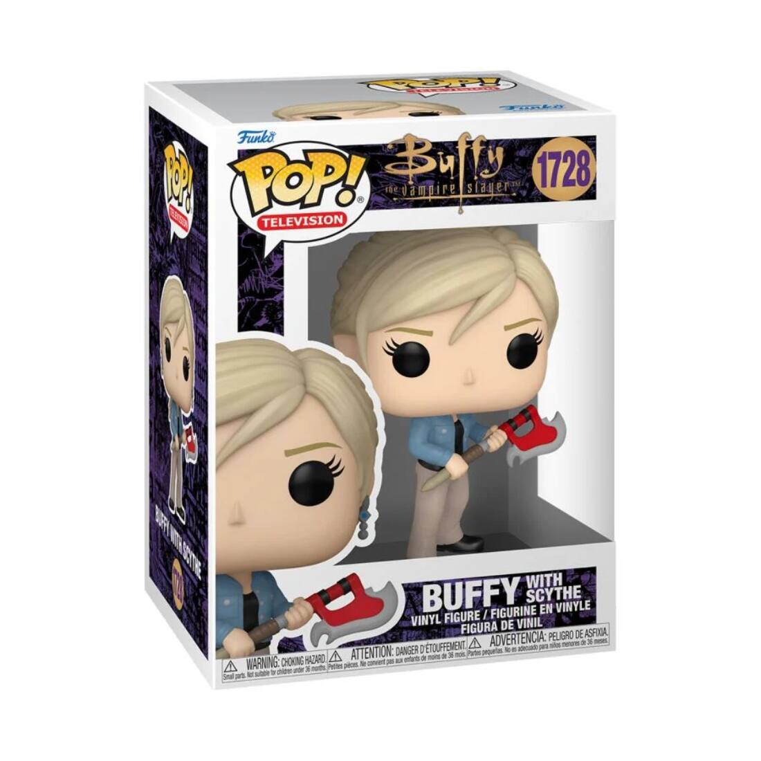 Funko  
POP!  
TELEVISION  

Buffy  
the Vampire Slayer  

1728  

Buffy with Scythe  
VINYL FIGURE / FIGURINE EN VINYLE / FIGURA DE VINIL  

WARNING: CHOKING HAZARD - Small parts. Not for children under 3 years.  
ADVERTENCIA: PEQUEÑOS PIEZAS. NO APTO PARA MENORES DE 3 AÑOS.  
ATTENTION: RISQUE DE SOUFFLEMENT - Petits éléments. Ne convient pas aux enfants de moins de 3 ans.