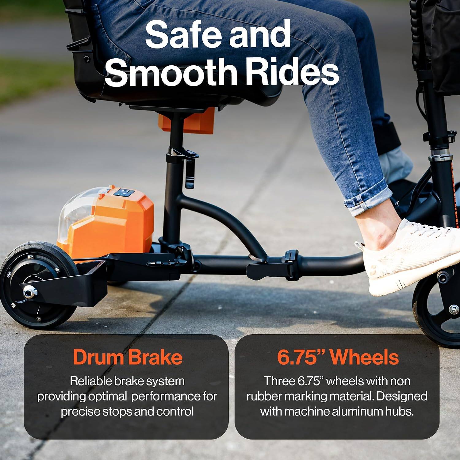 Safe and Smooth Rides

Drum Brake
Reliable brake system providing optimal performance for precise stops and control

6.75" Wheels
Three 6.75" wheels with non rubber marking material. Designed with machine aluminum hubs.
