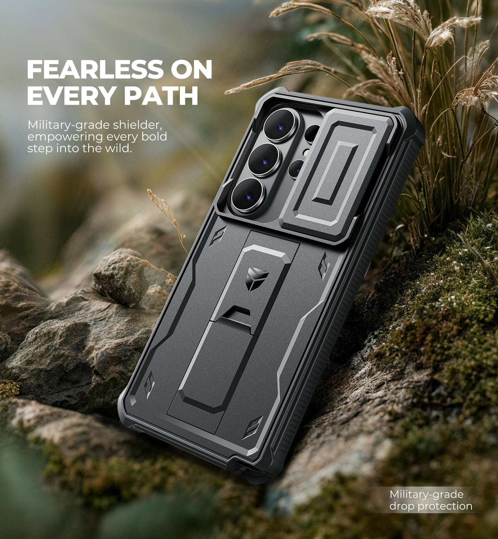 FEARLESS ON EVERY PATH

Military-grade shielder, empowering every bold step into the wild.

Military-grade drop protection