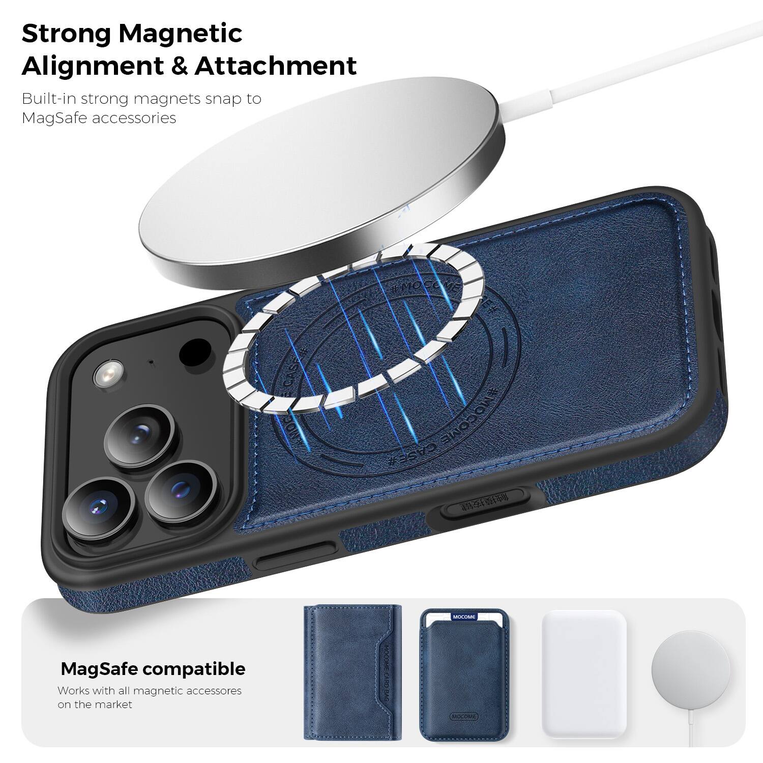 Strong Magnetic Alignment & Attachment  
Built-in strong magnets snap to MagSafe accessories  

MagSafe compatible  
Works with all magnetic accessories on the market