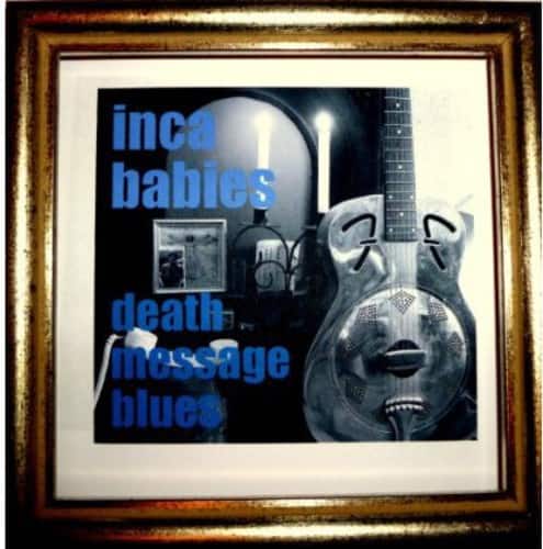 Inca Babies - Death Message Blues   - COMPACT DISCS [CD] price history on PriceWatchPro