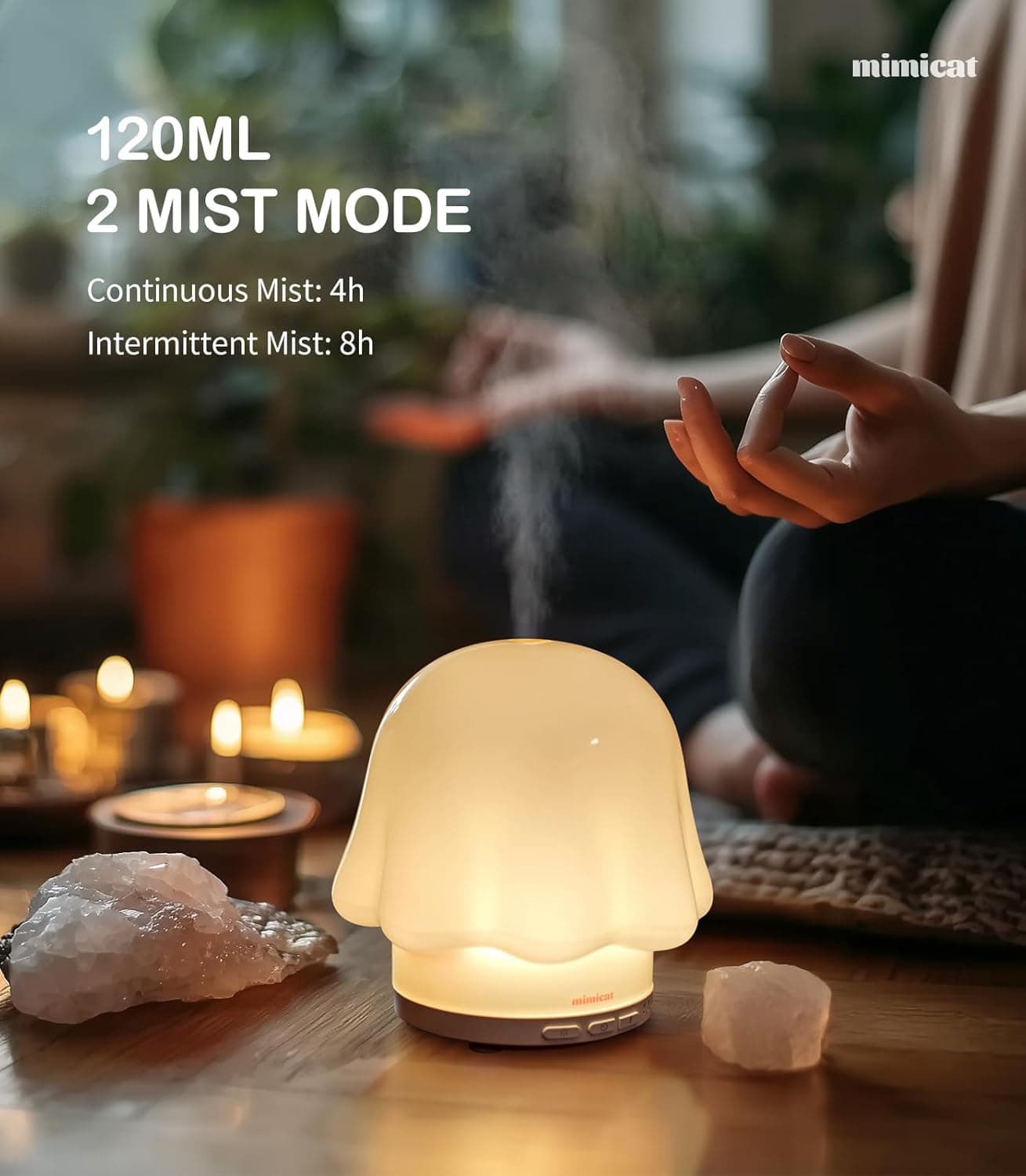 120ML  
2 MIST MODE  
Continuous Mist: 4h  
Intermittent Mist: 8h  

mimicat