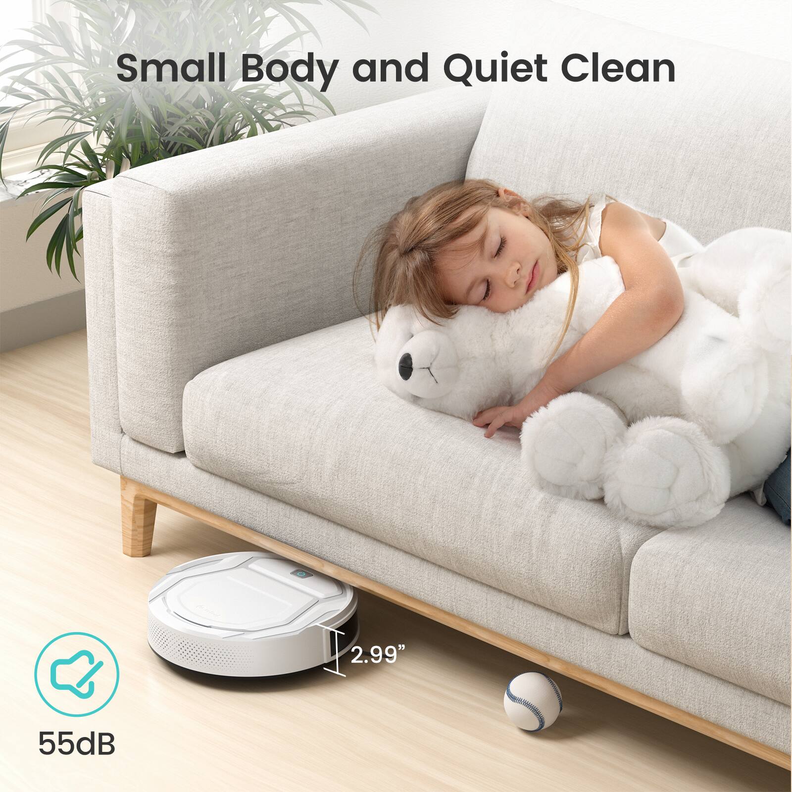 Small Body and Quiet Clean, 2.99", 55dB