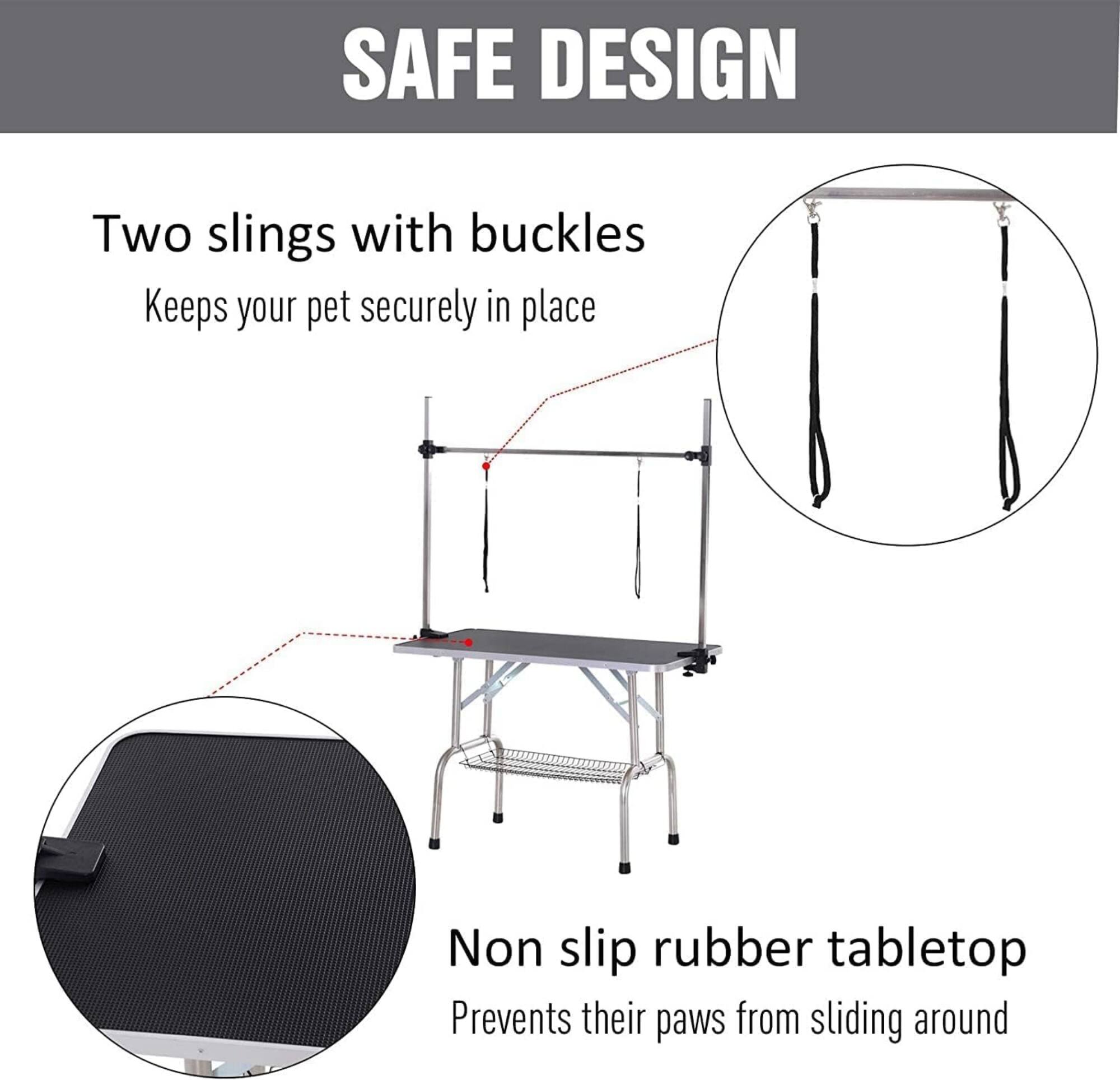 **SAFE DESIGN**

- **Two slings with buckles**  
  Keeps your pet securely in place

- **Non slip rubber tabletop**  
  Prevents their paws from sliding around