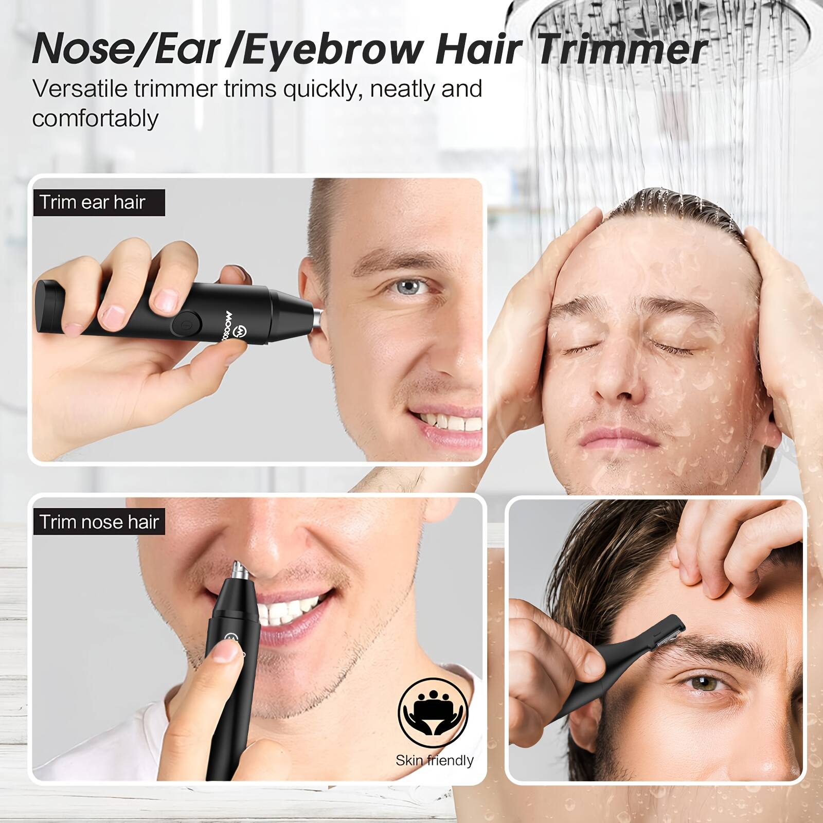 Nose/Ear/Eyebrow Hair Trimmer

Versatile trimmer trims quickly, neatly and comfortably

Trim ear hair

Trim nose hair

Skin friendly